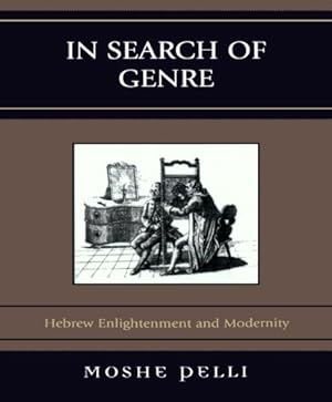 Bild des Verkufers fr In Search of Genre: Hebrew Enlightenment and Modernity by Pelli, Moshe [Paperback ] zum Verkauf von booksXpress