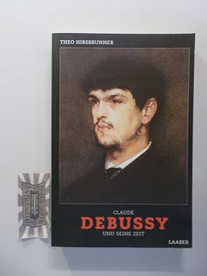 Immagine del venditore per Claude Debussy und seine Zeit. Grosse Komponisten und ihre Zeit venduto da Druckwaren Antiquariat