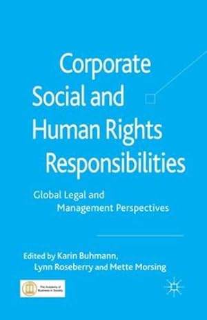 Immagine del venditore per Corporate Social and Human Rights Responsibilities: Global, Legal and Management Perspectives [Paperback ] venduto da booksXpress