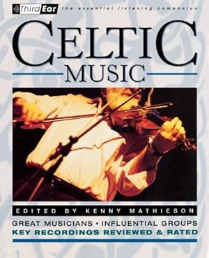 Seller image for Celtic Music : 3rd Ear - The Essential Listening Companion [Paperback ] for sale by booksXpress