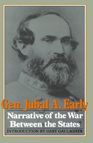 Immagine del venditore per Narrative of the War Between the States (A Da Capo paperback) by Early, General Jubal A. [Paperback ] venduto da booksXpress