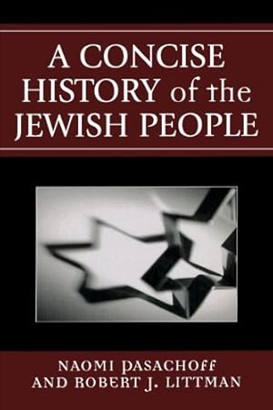 Immagine del venditore per A Concise History of the Jewish People by Pasachoff, Naomi, Littman, Robert [Paperback ] venduto da booksXpress