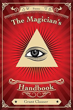 Image du vendeur pour The Magician's Handbook by Clauser, Grant [Paperback ] mis en vente par booksXpress