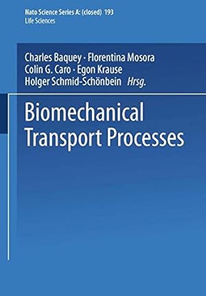 Seller image for Biomechanical Transport Processes (Nato Science Series A:) by Baquey, Charles [Paperback ] for sale by booksXpress