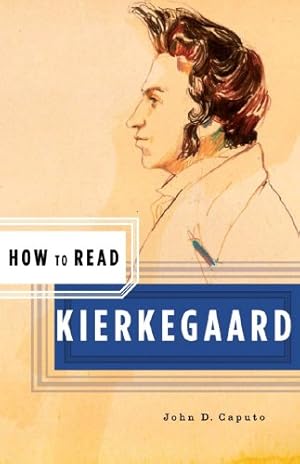 Immagine del venditore per How to Read Kierkegaard (How to Read) by Caputo, John D. [Paperback ] venduto da booksXpress