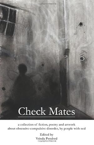 Seller image for Check Mates: A Collection of Fiction, Poetry and Artwork About Obsessive-Compulsive Disorder, by People with OCD by E.I. Muse, Jennifer Abrams [Paperback ] for sale by booksXpress