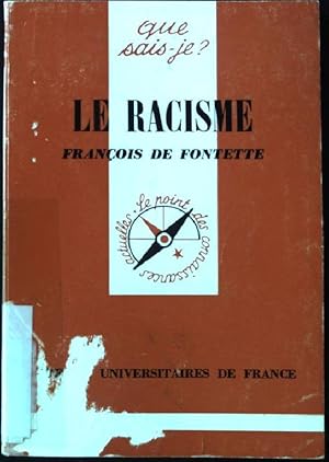 Imagen del vendedor de Le Racisme. a la venta por books4less (Versandantiquariat Petra Gros GmbH & Co. KG)