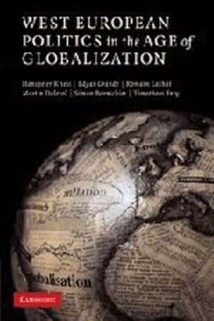 Imagen del vendedor de West European Politics in the Age of Globalization by Kriesi, Hanspeter, Grande, Edgar, Lachat, Romain, Dolezal, Martin, Bornschier, Simon, Frey, Timotheos [Paperback ] a la venta por booksXpress