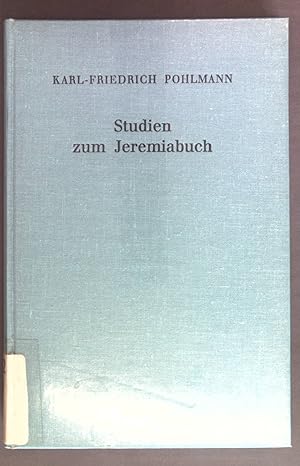 Bild des Verkufers fr Studien zum Jeremiabuch : e. Beitr. zur Frage nach d. Entstehung d. Jeremiabuches. Forschungen zur Religion und Literatur des Alten und Neuen Testaments ; 118 zum Verkauf von books4less (Versandantiquariat Petra Gros GmbH & Co. KG)