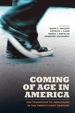 Seller image for Coming of Age in America: The Transition to Adulthood in the Twenty-First Century [Paperback ] for sale by booksXpress