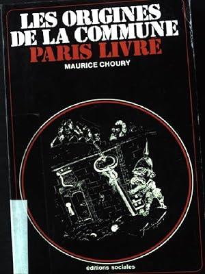 Bild des Verkufers fr Les Origines de la Commune Paris Livre. zum Verkauf von books4less (Versandantiquariat Petra Gros GmbH & Co. KG)