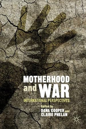 Seller image for Motherhood and War: International Perspectives [Hardcover ] for sale by booksXpress
