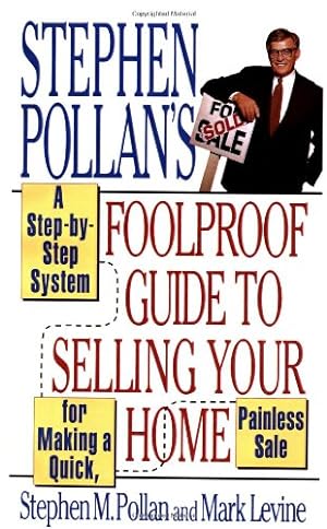 Seller image for Stephen Pollan's Foolproof Guide to Selling Your Home by Levine, Mark, Pollan, Stephen M. [Paperback ] for sale by booksXpress