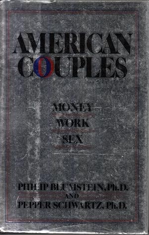 Imagen del vendedor de American Couples by Blumstein, Philip and Pepper Schwartz a la venta por Robinson Street Books, IOBA