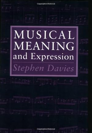 Seller image for Musical Meaning and Expression by Davies, Stephen [Paperback ] for sale by booksXpress