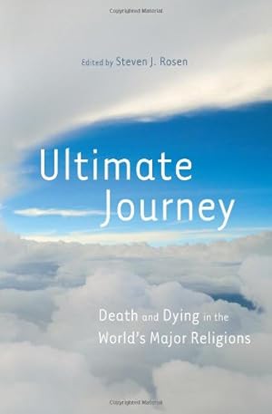 Seller image for Ultimate Journey: Death and Dying in the World's Major Religions [Hardcover ] for sale by booksXpress