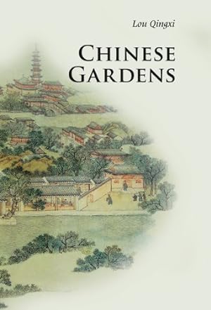 Imagen del vendedor de Chinese Gardens (Introductions to Chinese Culture) by Lou Qingxi [Paperback ] a la venta por booksXpress
