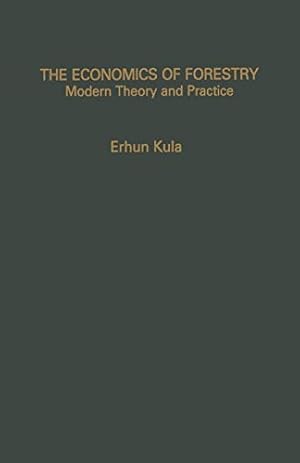 Bild des Verkufers fr The Economics of Forestry: Modern Theory and Practice [Paperback ] zum Verkauf von booksXpress