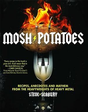 Imagen del vendedor de Mosh Potatoes: Recipes, Anecdotes, and Mayhem from the Heavyweights of Heavy Metal (Paperback or Softback) a la venta por BargainBookStores