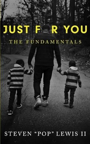 Immagine del venditore per Just for You: The Fundamentals by Lewis II, Steven R. [Paperback ] venduto da booksXpress