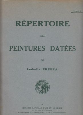 Imagen del vendedor de Repertoire des Peintures Datees Tome II only by Errera, Isabella a la venta por Robinson Street Books, IOBA