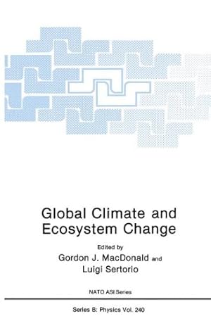 Immagine del venditore per Global Climate and Ecosystem Change (Nato Science Series B:) [Paperback ] venduto da booksXpress