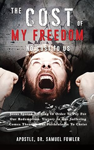 Seller image for THE COST OF MY FREEDOM [Soft Cover ] for sale by booksXpress