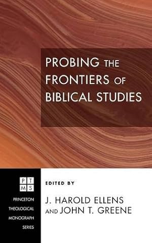 Imagen del vendedor de Probing the Frontiers of Biblical Studies [Hardcover ] a la venta por booksXpress