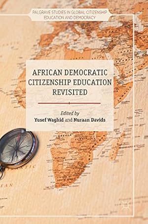 Seller image for African Democratic Citizenship Education Revisited (Palgrave Studies in Global Citizenship Education and Democracy) [Hardcover ] for sale by booksXpress