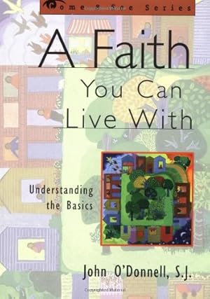Seller image for A Faith You Can Live With: Understanding the Basics (The Come & See Series) [Soft Cover ] for sale by booksXpress