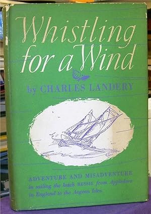 Seller image for Whistling for a Wind by Landery, Charles for sale by Robinson Street Books, IOBA