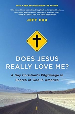 Seller image for Does Jesus Really Love Me?: A Gay Christian's Pilgrimage in Search of God in Ame for sale by Brockett Designs