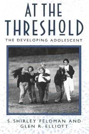 Seller image for At the Threshold: The Developing Adolescent by Feldman, S. Shirley, Elliott, Glen R. [Paperback ] for sale by booksXpress