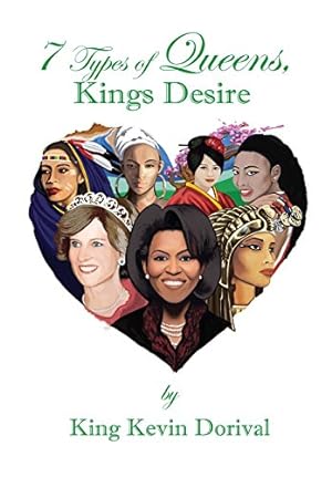 Seller image for 7 types of Queens, Kings Desire by Dorival, King Kevin [Hardcover ] for sale by booksXpress