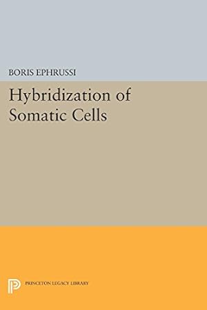 Imagen del vendedor de Hybridization of Somatic Cells (Princeton Legacy Library) by Ephrussi, Boris [Paperback ] a la venta por booksXpress