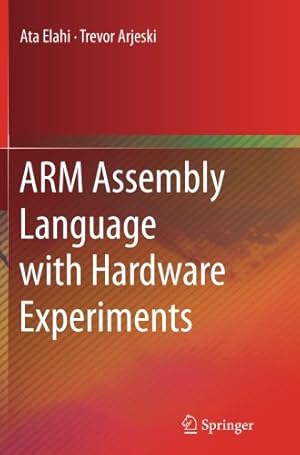 Immagine del venditore per ARM Assembly Language with Hardware Experiments by Elahi, Ata [Paperback ] venduto da booksXpress