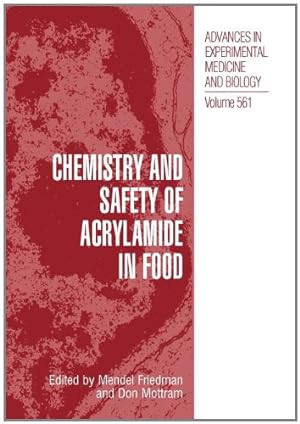 Image du vendeur pour Chemistry and Safety of Acrylamide in Food (Advances in Experimental Medicine and Biology) [Paperback ] mis en vente par booksXpress