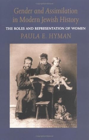 Immagine del venditore per Gender and Assimilation in Modern Jewish History: The Roles and Representation of Women (Samuel and Althea Stroum Lectures in Jewish Studies) by Hyman, Paula E. [Paperback ] venduto da booksXpress