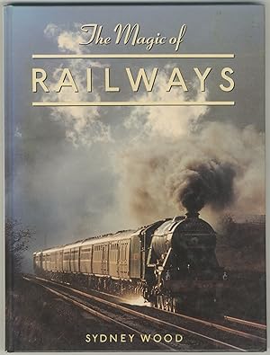 Seller image for The Magic of Railways for sale by Between the Covers-Rare Books, Inc. ABAA