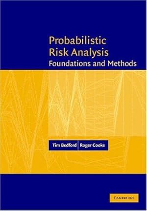 Seller image for Probabilistic Risk Analysis: Foundations and Methods by Bedford, Tim, Cooke, Roger [Hardcover ] for sale by booksXpress