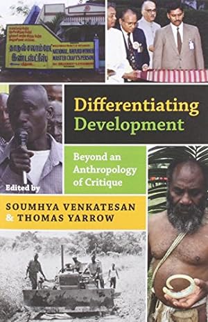 Bild des Verkufers fr Differentiating Development: Beyond an Anthropology of Critique [Paperback ] zum Verkauf von booksXpress