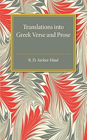 Seller image for Translations into Greek Verse and Prose by Archer-Hind, R. D. [Paperback ] for sale by booksXpress