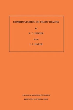 Image du vendeur pour Combinatorics of Train Tracks. (AM-125) by Penner, R. C., Harer, John L. [Paperback ] mis en vente par booksXpress
