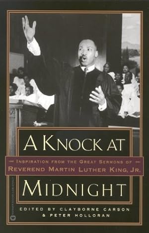 Image du vendeur pour A Knock at Midnight: Inspiration from the Great Sermons of Reverend Martin Luther King, Jr. by Martin Luther King Jr. [Paperback ] mis en vente par booksXpress