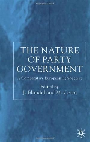 Imagen del vendedor de The Nature of Party Government: A Comparative European Perspective by Blondel, Jean [Hardcover ] a la venta por booksXpress