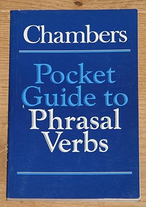 Bild des Verkufers fr Chambers Pocket Guide to Phrasal Verbs. zum Verkauf von Antiquariat Gallenberger