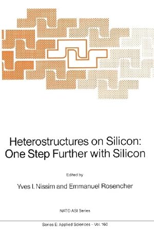 Imagen del vendedor de Heterostructures on Silicon: One Step Further with Silicon (Nato Science Series E:) [Paperback ] a la venta por booksXpress