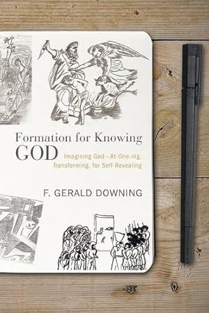 Immagine del venditore per Formation for Knowing God: Imagining God: At-One-ing, Transforming, for Self-Revealing [Soft Cover ] venduto da booksXpress