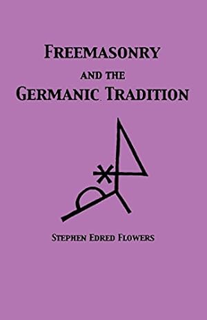 Image du vendeur pour Freemasonry and the Germanic Tradition [Soft Cover ] mis en vente par booksXpress