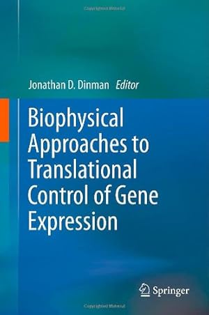 Bild des Verkufers fr Biophysical approaches to translational control of gene expression (Biophysics for the Life Sciences) [Hardcover ] zum Verkauf von booksXpress